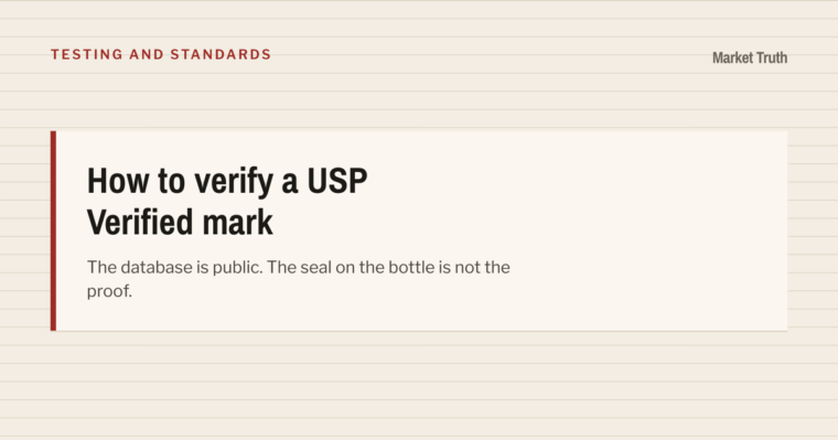 Headline card on ruled paper reading 'How to verify a USP Verified mark', with the line: The database is public. The seal on the bottle is not the proof.